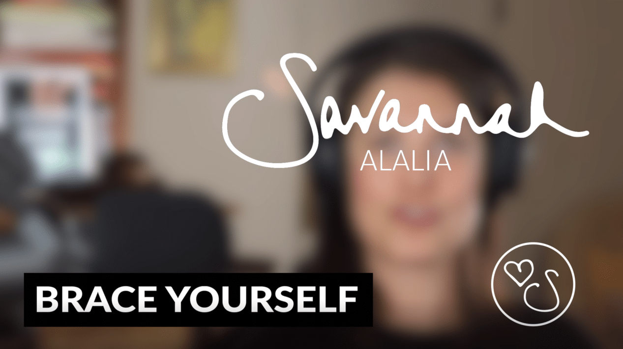 BRACE YOURSELF Savannah Alalia